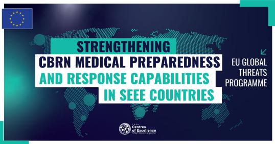 Strengthening CBRN Medical preparedness and response capabilities in SEEE countries